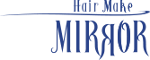 HairMake MIRROR